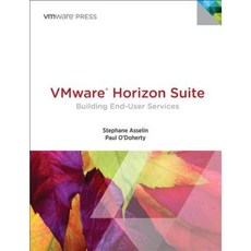 VMware Horizon Suite: Building End-User Services Paperback, Vmware Press