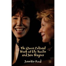 The Queer Cultural Work of Lily Tomlin and Jane Wagner Hardcover, Palgrave MacMillan