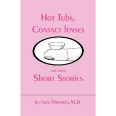 Hot Tubs Contact Lenses and Other Short Stories Paperback, Trafford Publishing