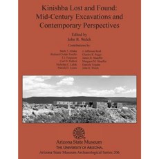 Kinishba Lost and Found: Mid-Century Excavations and Contemporary Perspectives Paperback, Arizona State Museum