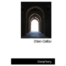 Chien-Caillou Paperback, BiblioLife