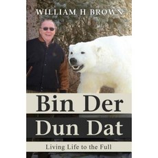 Bin Der Dun DAT: Living Life to the Full Paperback, Book's Mind