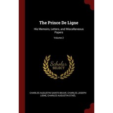 The Prince de Ligne: His Memoirs Letters and Miscellaneous Papers; Volume 2 Paperback, Andesite Press