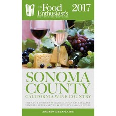 Sonoma Valley - 2017: The Food Enthusiast's Complete Restaurant Guide Paperback, Gramercy Park Press