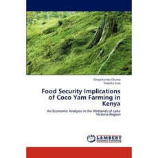 Food Security Implications of Coco Yam Farming in Kenya Paperback, LAP Lambert Academic Publishing
