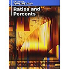 Steck-Vaughn Top Line Math: Student Edition 10pk Ratios & Percent Paperback