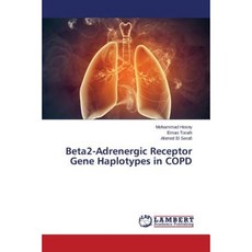 Beta2-Adrenergic Receptor Gene Haplotypes in Copd Paperback, LAP Lambert Academic Publishing