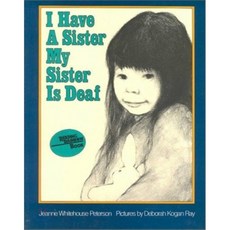 베오영 I Have a Sister My Sister is Deaf:, Harpercollins