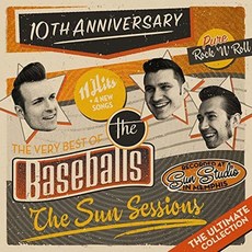 BASEBALLS - THE SUN SESSIONS: THE VERY BEST OF THE BASEBALLS 10TH ANNIVERSARY 유럽수입반