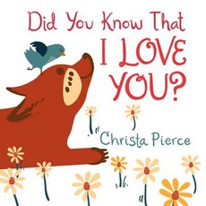 Did You Know That I Love You? Hardcover, HarperCollins