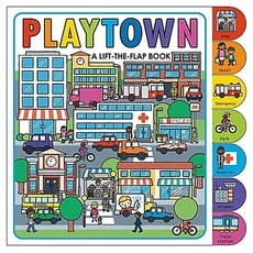 Playtown : A Lift The Flap BOARDBOOK, Priddy Books