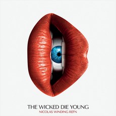 OST - The Wicked Die Young (Nicolas Winding Refn Compiled) EU수입반, 1CD