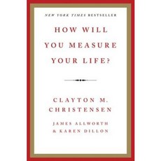 How Will You Measure Your Life?, Harper