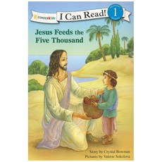 Jesus Feeds the Five Thousand : I Can Read/Bible Stories, Zonderkidz