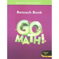 Go Math! Reteach Book Grade 3: Provides Tier 1 Intervention for Every Lesson, Houghton Mifflin School