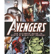 Marvel: The Avengers: The Ultimate Guide to Earth's Mightiest Heroes! Hardcover, Dk Pub