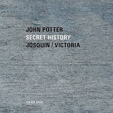 JOSQUIN DESPREZ / TOMAS LUIS DE VICTORIA - SECRET HISTORY / JOHN POTTER 조스캥 & 빅토리아 : 숨겨진 역사 - 존 포터 독일수입반, 1CD