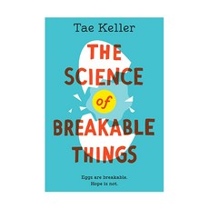 The Science of Breakable Things:, Penguin Random House Children'' Yearling Books