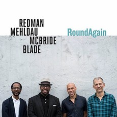 Joshua Redman Brad Mehldau Christian McBride & Brian Blade : RoundAgain EU수입반