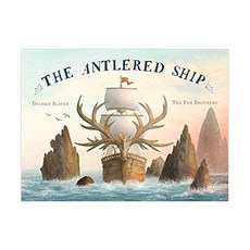 The Antlered Ship, Beach Lane Books