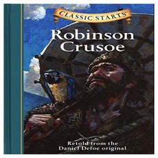Classic Starts : Robinson Crusoe, Sterling Publishing