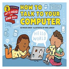 Let's Read And Find Out Science 2 : How to Talk to Your Computer, HarperCollins - letitsnowpaddinghat