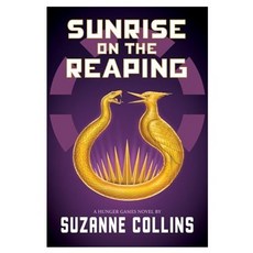 Hunger Games : Sunrise on the Reaping, Scholastic Scholastic