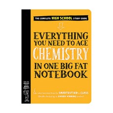 Everything You Need to Ace Chemistry in One Big Fat Notebook, Workman Publishing