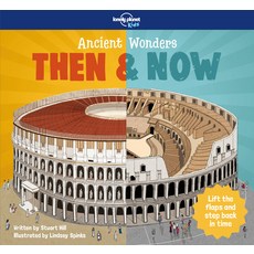 Ancient Wonders - Then & Now Hardcover, Lonely Planet, English, 9781787013407