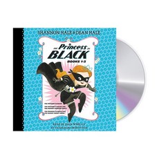 The Princess in Black Books 1-3: The Princess in Black; The Princess in Black and the ..., Listening Library