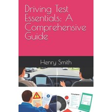 (영문도서) Driving Test Essentials: A Comprehensive Guide Paperback, Independently Published, English, 9798310947047