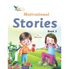 Bluebird Motivational Stories Book 3 Paperback, Independently Published