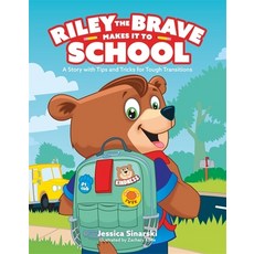 Riley the Brave Makes It to School: A Story with Tips and Tricks for Tough Transitions Hardcover, Jessica Kingsley Publishers, English, 9781787755185