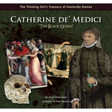 (영문도서) Catherine De' Medici the Black Queen Hardcover, Goosebottom Books, English, 9780983425632