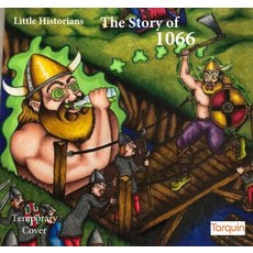1066: A Big Story for Little Historians Paperback, Tarquin Group, English, 9781913565121