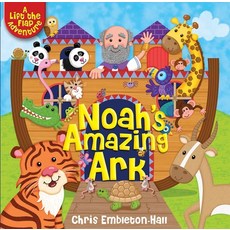 (영문도서) Noah's Amazing Ark: A Lift-The-Flap Adventure Hardcover, Candle Books, English, 9781781283172