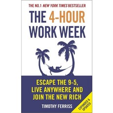 The 4-Hour Work Week:Escape the 9-5 Live Anywhere and Join the New Rich, The 4-Hour Work Week, Ferriss, Timothy(저),Vermilio.., Vermilion