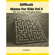 Difficult Mazes For Kids Vol 3: 100+ Fun and Challenging Mazes Paperback, Mazes Draw America, English, 9781801410878