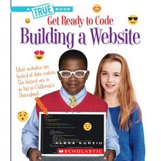 Building a Website (True Book: Get Ready to Code) Paperback, C. Press/F. Watts Trade, English, 9780531135419