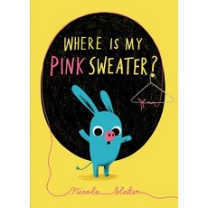 (영문도서) Where Is My Pink Sweater? Board Books, Abrams Appleseed