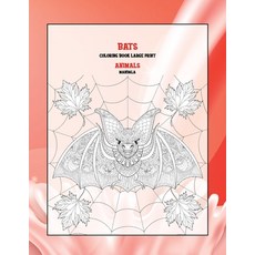 Mandala Coloring Book Large Print - Animals - Bats Paperback, Independently Published