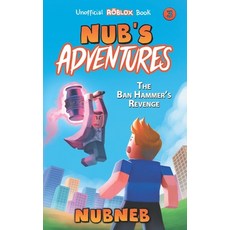 Nub's Adventures: The Ban Hammer's Revenge Paperback, Creative Chapps, English, 9781947997066