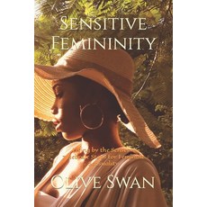 (영문도서) Sensitive Femininity: Living by the Senses - 7 Hebraic Steps for Feminine Sensuality Paperback, Independently Published, English, 9798393905767