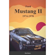 (영문도서) Ford Mustang II 1974-1978 Paperback, Lulu.com, English, 9781794883536