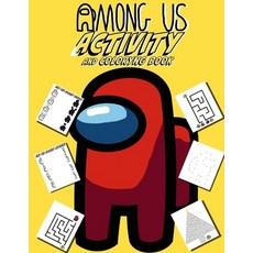 Among Us Activity And Coloring Book: Fun Activities And Coloring Pages For Kids Great Gifts Which H... Paperback, Independently Published, English, 9798568313366