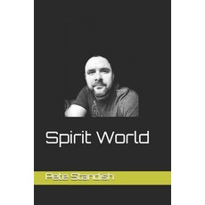 Spirit World Paperback, Independently Published, English, 9798565394153