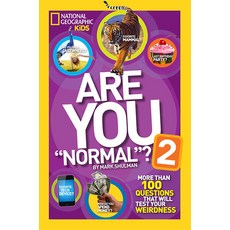 Are You Normal? 2: More Than 100 Questions That Will Test Your Weirdness Paperback, National Geographic Kids, English, 9781426313707