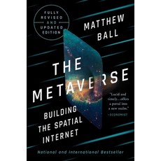 (영문도서) The Metaverse: Fully Revised and Updated Edition: Building the Spatial Internet Hardcover, Liveright Publishing Corpor..., English, 9781324095286