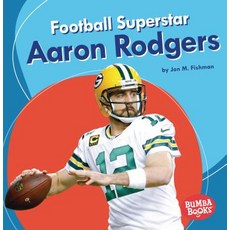 (영문도서) Football Superstar Aaron Rodgers Library Binding, Lerner Publications (Tm), English, 9781541555624