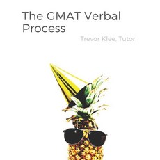 The GMAT Verbal Process: Uniquely Effective Strategies and Tricky Practice Questions for Sentence Co... Paperback, Independently Published, English, 9798597518060